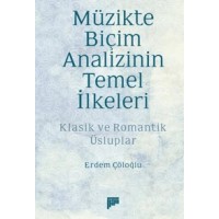 Müzikte Biçim Analizinin Temel İlkeleri