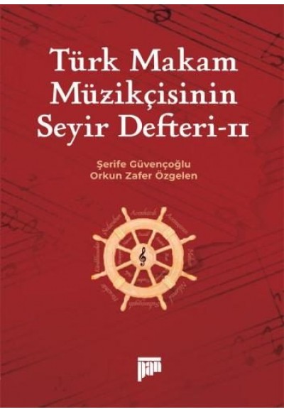Türk Makam Müzikçisinin Seyir Defteri-II