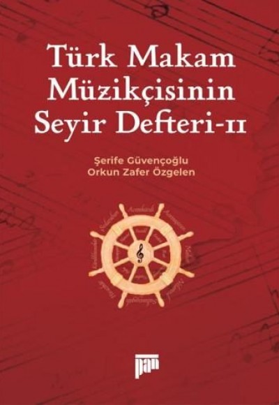 Türk Makam Müzikçisinin Seyir Defteri-II