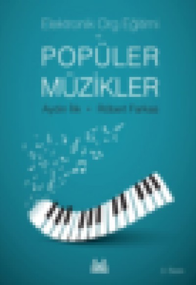 Elektronik Org Eğitimi ve Popüler Müzikler Elektronik Org Eğitimi ve Popüler Müzikler