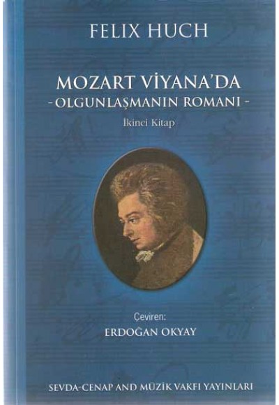 Mozart  Viyana'da: Olgunlaşmanın Romanı (2.Kitap)