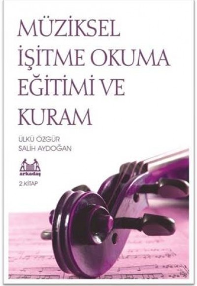 Müziksel İşitme Okuma Eğitimi ve Kuram-2