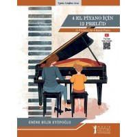 4 El Piyano için 12 Prelüd
