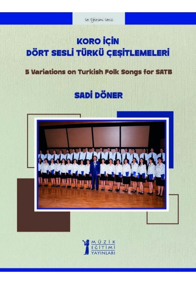 Koro için Dört Sesli Türkü Çeşitlemeleri