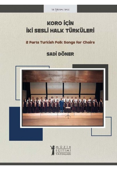 Koro için İki Sesli Halk Türküleri