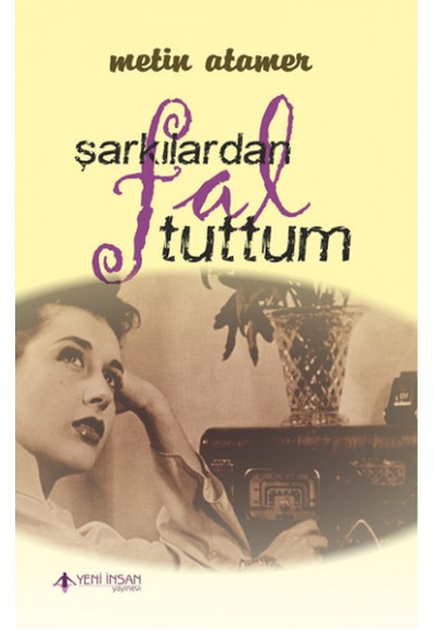 Şarkılardan Fal Tuttum