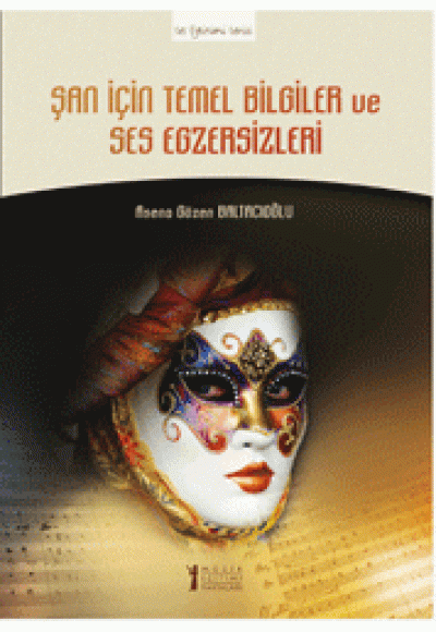 Şan için Temel Bilgiler ve Ses Egzersizleri