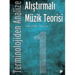 Terminolojiden Analize Alıştırmalı Müzik Teorisi 1