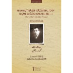 Mahmut Ragıp Gazimihal’den Seçme Müzik Makaleleri – I Biyografiler