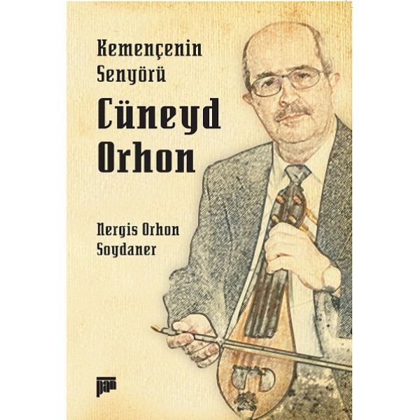 Kemençenin Senyörü:Cüneyd Orhon