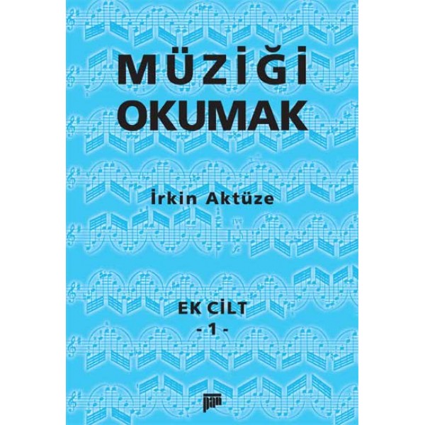 Müziği Okumak Ek Cilt - 1