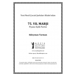 75. Yıl Marşı - S. Tarman - Piyano Eşlik Partisi