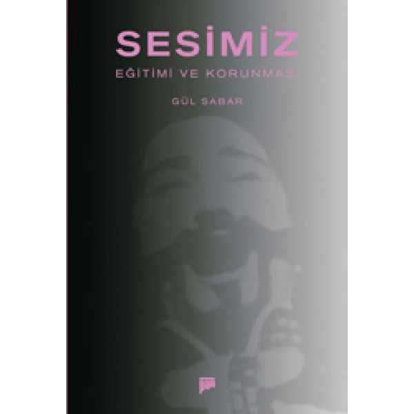 Sesimiz: Eğitimi ve Korunması