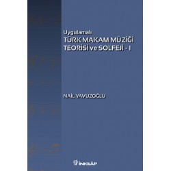 Uygulamalı Türk Makam Müziği Teorisi ve Solfeji - 1