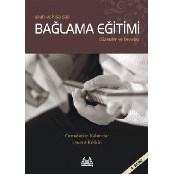 Bağlama Eğitimi: Düzenler ve Tavırlar