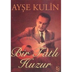 Bir Tatlı Huzur-Ciltsiz