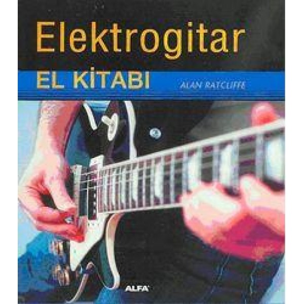 Elektro Gitar El Kitabı
