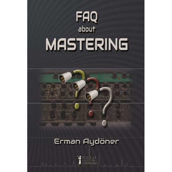 FAQ About Mastering