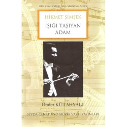 Hikmet Şimşek: Işığı Taşıya Adam