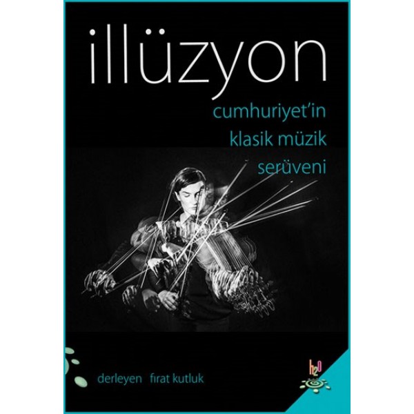 İllüzyon: Cumhuriyet'in Klasik Müzik Serüveni