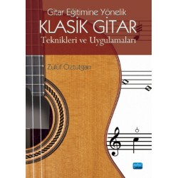 Klasik Gitar Teknikleri ve Uygulamaları