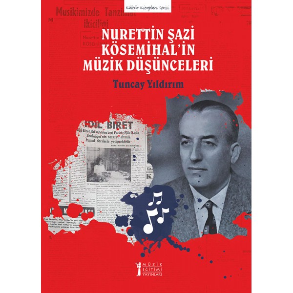 Nurettin Şazi Kösemihal’in Müzik Düşünceleri