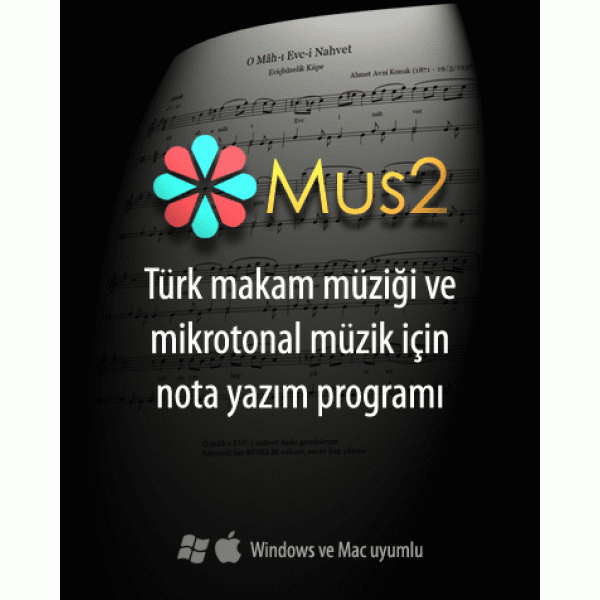 Mus2: Makamsal/Mikrotonal Müzik Nota Yazım Programı