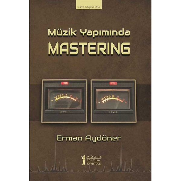 Müzik Yapımında Mastering