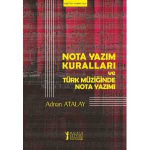 Nota Yazım Kuralları ve Türk Müziğinde Nota Yazımı