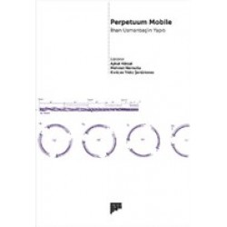 Perpetuum Mobile - İlhan Usmanbaş'ın Yapıtı