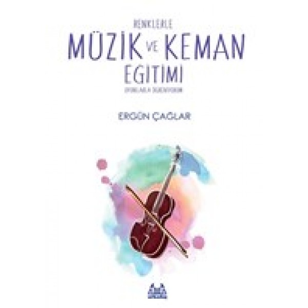 Renklerle Müzik ve Keman Eğitimi