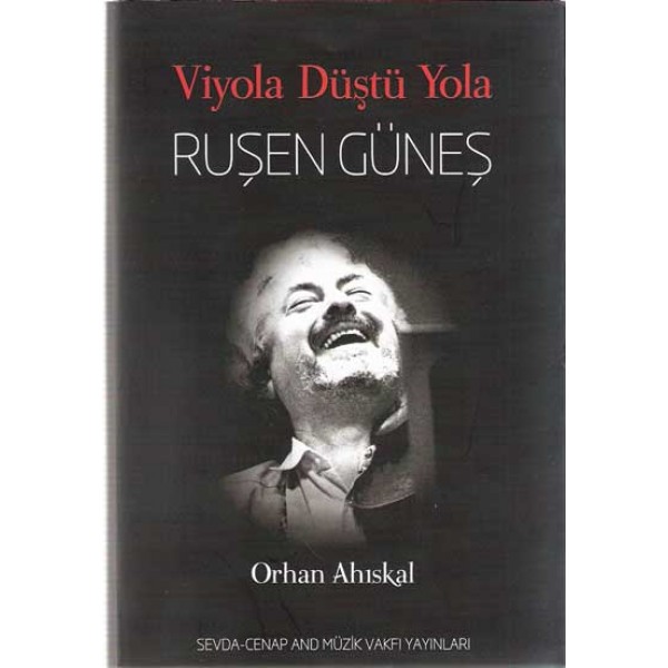 Ruşen Güneş: Viyola Düştü Yola