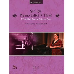 Şan için Piyano Eşlikli 9 Türkü