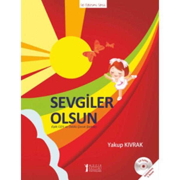 Sevgiler Olsun - Eşlik CD'li Çocuk Şarkıları