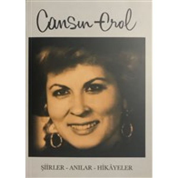 Cansın Erol / Şiirler - Anılar - Hikayeler