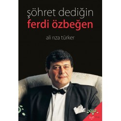 Şöhret Dediğin - Ferdi Özbeğen