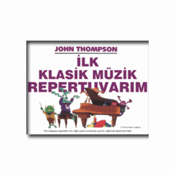 Thompson İlk Klasik Müzik Repertuvarım