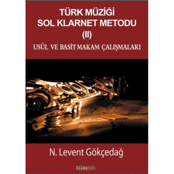 Türk Müziği Sol Klarnet Metodu (2) - Usül ve Basit Makam Çalışmaları