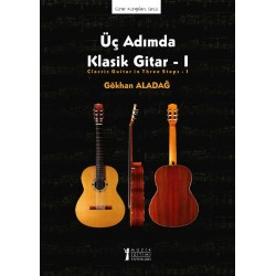 Üç Adımda Klasik Gitar – 1